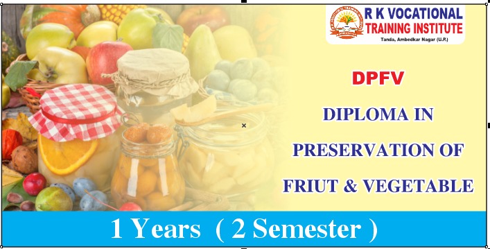 DIPLOMA IN PRESERVATION OF FRUIT VEGETABLES