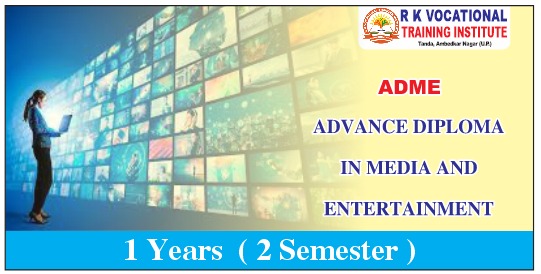 ADVANCE DIPLOMA IN MEDIA AND ENTERTAINMENT